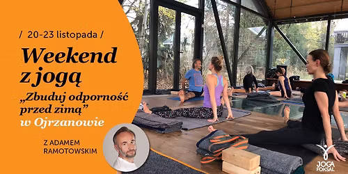 \u201eZbuduj odporno\u015b\u0107 przed zim\u0105\u201d \u2013 weekend z jog\u0105 w Zagrodzie Ojrzan\u00f3w