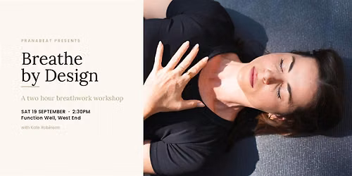 Breathe by Design: A Breathwork Workshop with Kate Robinson x Function Well