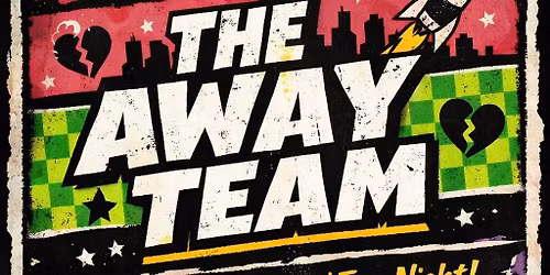 The Away Team LIVE \/ EMO NIGHT \ud83d\udda4