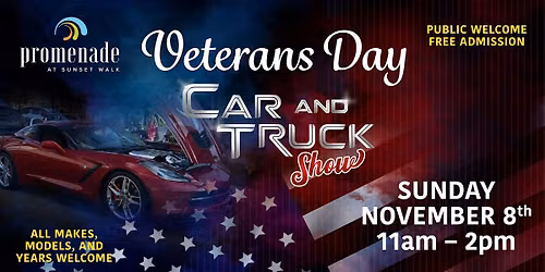 Promenade - Sunset Walk "Veterans Day Car & Truck Show and Celebration"