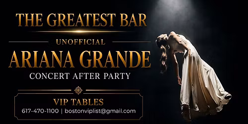 Ariana Grande Unofficial After Party at The Greatest Bar