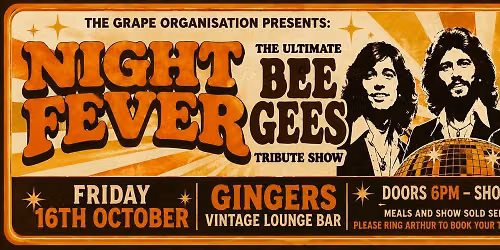 NIGHT FEVER \u2013 THE ULTIMATE BEE GEES TRIBUTE SHOW