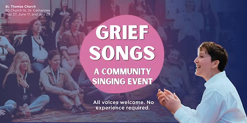 Grief Songs \u2014 A Community Song Circle