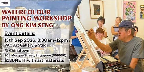 Ong Kim Seng Watercolour Painting Masterclass Workshop - Visual Arts Centre