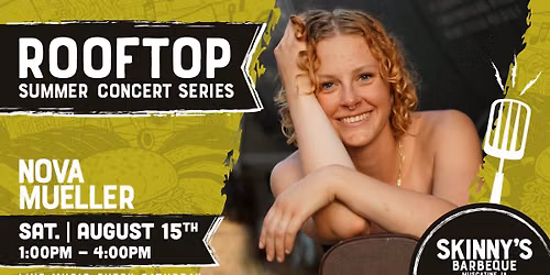 Nova Mueller at Skinny's Barbeque | Rooftop Summer Concert Series