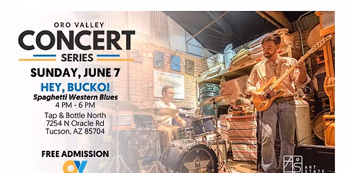 Hey, Bucko! (Oro Valley Concert Series)