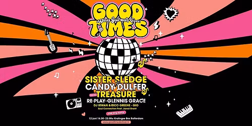 Good Times Festival met o.a. Sister Sledge & Candy Dulfer - Kralingse Bos Rotterdam