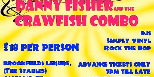 NEW YEARS EVE 2025 LIVE ON STAGE DANNY FISHER AND THE CRAWFISH COMBO