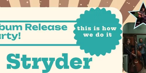 Stryder - ALBUM RELEASE PARTY wsg. John Till @Werk Force