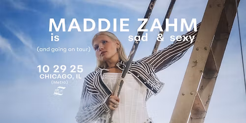 Maddie Zahm - The Sad & Sexy Tour - 10\/29