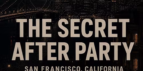 Side Event: The Secret (AI)fter Party - staaake in SF