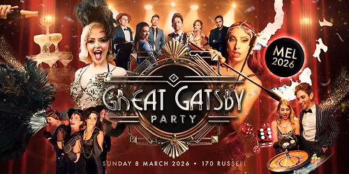 Great Gatsby Party | Melbourne 2026 @ 170 Russell 