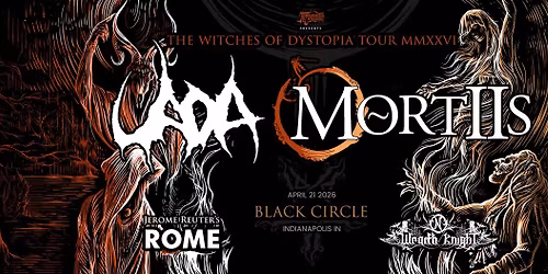 UADA & Mortiis: The Witches of Dystopia Tour MMXXVI, live in Indianapolis at Black Circle!