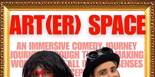 ART(er) SPACE: a comedy art show