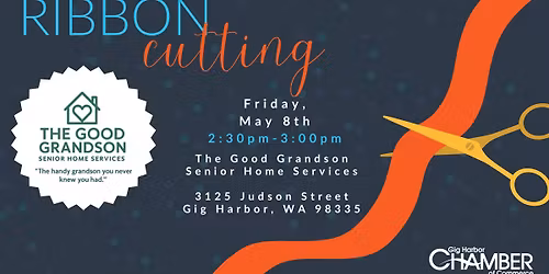Ribbon Cutting - The Good Grandson - Senior Home Services