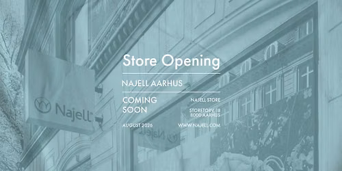Najell Store Opening AArhus - You are invited! \ud83c\udf89 