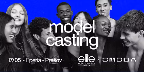 CASTING ELITE MODEL LOOK 2026 \/ EPERIA PRE\u0160OV \/ 17.5.2026