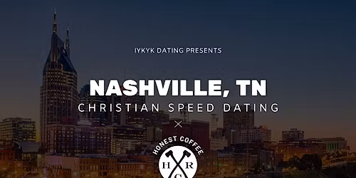 \u271d\ufe0fNashville Christian Speed Dating | IYKYK Dating | 20s-30s | 6\/16\/26