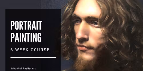 Portrait Painting in Oil 6 Week Class