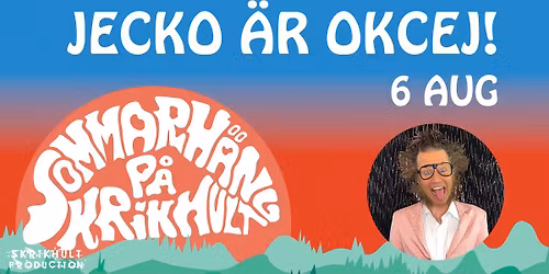 Jecko till Sommarh\u00e4ng p\u00e5 Skrikhult