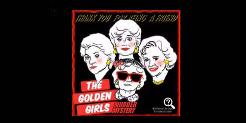 A Golden Girls Murder Mystery