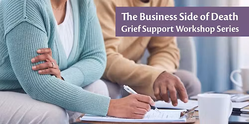 The Business Side of Death Grief Workshop