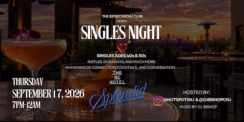 Singles Night 40s & 50s Splendid Rooftop Montclair, NJ. Thursday, 9.17. 26