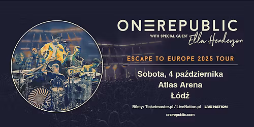 OneRepublic - Escape to Europe Tour 2025 \u2013 Official Event, 04.10.2025, Atlas Arena, \u0141\u00f3d\u017a