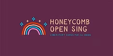 Honeycomb Open Sing with Fox Linnea Drickey - Joyful Community Harmony