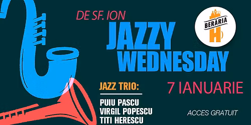 Jazzy Wednesday de Sf. Ion la Ber\u0103ria H