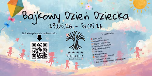 \ud83c\udf88\u2728 Bajkowy Dzie\u0144 Dziecka w Catalpa Camp \u2728\ud83c\udf88