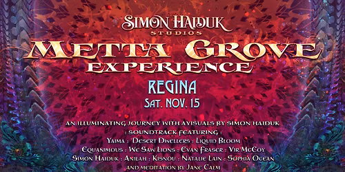 Metta Grove Experience ~ Regina, Nov 15