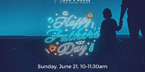 Father's Day at God's House Orlando