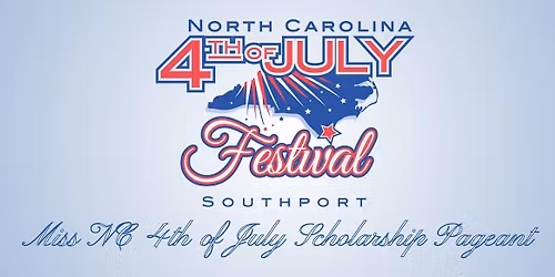 Miss NC 4th of July Scholarship Pageant