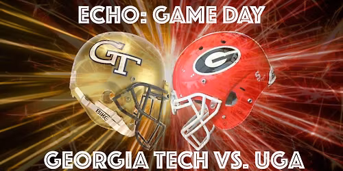 Echo: Game Day - UGA vs. Georgia Tech with boardgames!