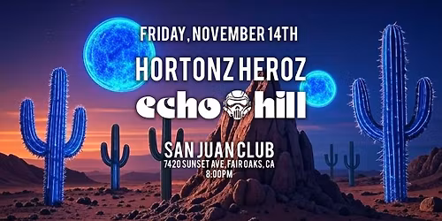 Hortonz Heroz & Echo Hill