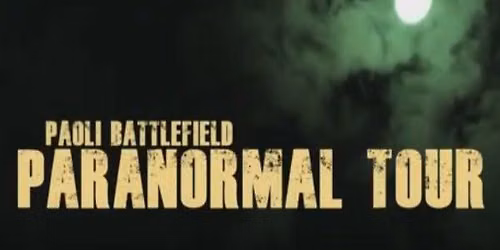 Paranormal Tour of the Paoli Battlefield