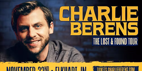 Charlie Berens: The Lost and Found Tour