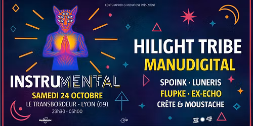 INSTRUMENTAL : HILIGHT TRIBE, MANUDIGITAL & more au Transbordeur