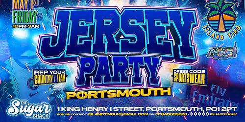 Jersey Party Portsmouth \ud83c\udf34 (Island Ting) \ud83c\udfbd\ud83c\udfc0\u26bd