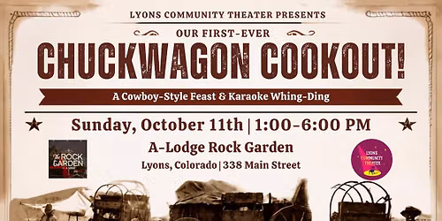 Lyons Community Theater for Our First-Ever Chuckwagon Cookout!