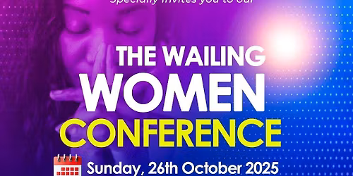 The Wailing Women Conference