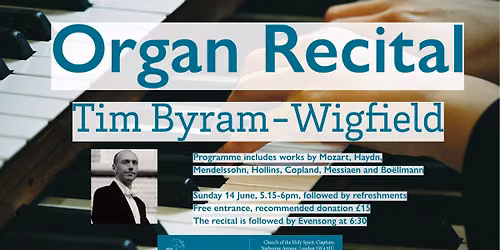 Organ Recital by Timothy Byram-Wigfield