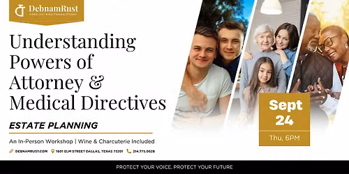 Understanding Powers of Attorney & Medical Directives