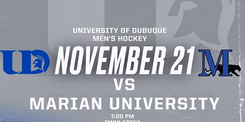 University of Dubuque Men\u2019s Hockey vs. Marian University