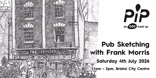 Pub Sketching with Frank Morris \/ Bristol illustrator meet-up \/ Pip