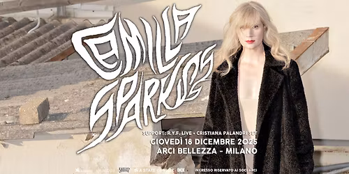 Camilla Sparksss \u2737 Icu Run | Milano, Arci Bellezza + Support: R.Y.F. Live & Cristiana Palandri Set
