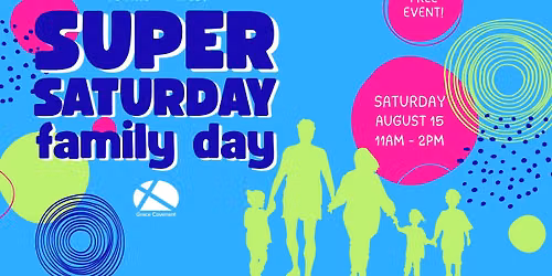 Super Saturday Family Fun Day