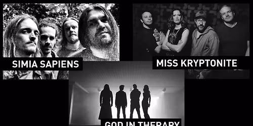 Simia Sapiens (CH) | Miss Kryptonite (CH) | God in Therapie (CH)