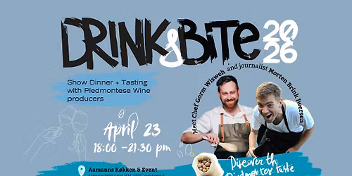 Drink & Bite 2026: Nordisk k\u00f8kken m\u00f8der Piemonte og dets vine